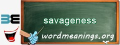 WordMeaning blackboard for savageness